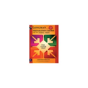 Longman PBT Preparation Course for the TOEFL Test The Paper Tests