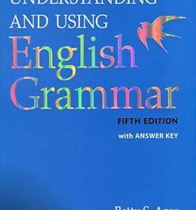 Understanding and Using English Grammar 5th Edition
