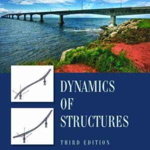 DYNAMICS OF STRUCTURES (دینامیک سازه ها)