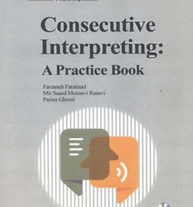 کتاب آموزش ترجمه شفاهی Consecutive Interpreting:A Practice Book